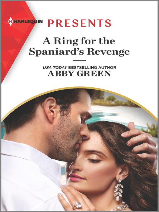 Title details for A Ring for the Spaniard's Revenge by Abby Green - Available